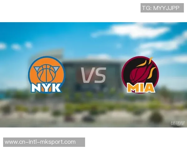 1月7日尼克斯对阵热火精彩视频直播全程回顾与赛后分析